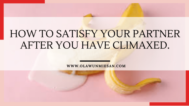 How to satisfy your partner after you have climaxed.