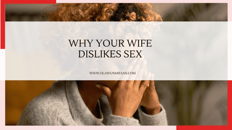 Why your wife dislikes sex