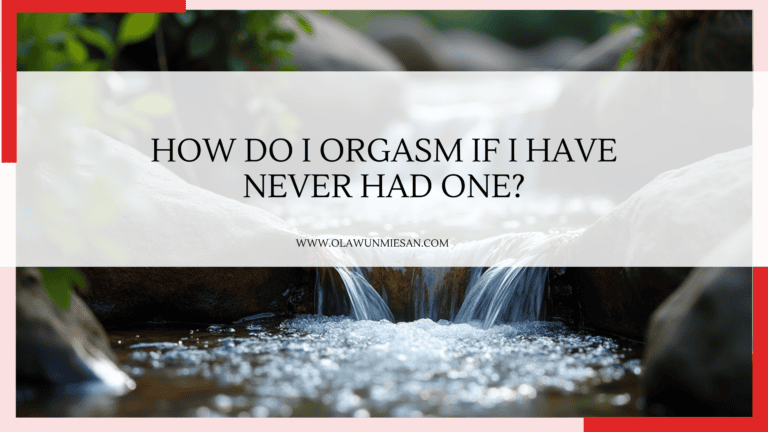 How to orgasm